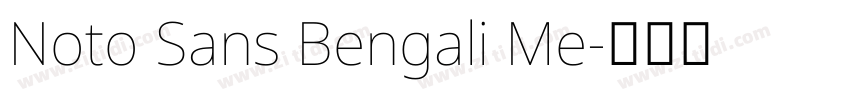 Noto Sans Bengali Me字体转换 Noto Sans Bengali Me字体转换